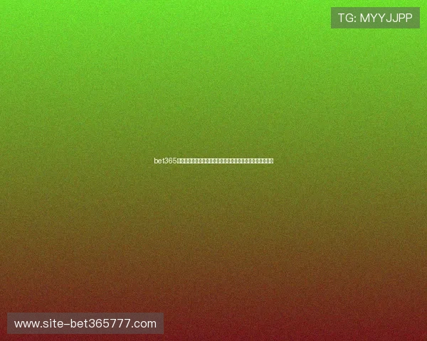 bet365备用网址官网最新更新，提供便捷快速的登录入口与安全保障